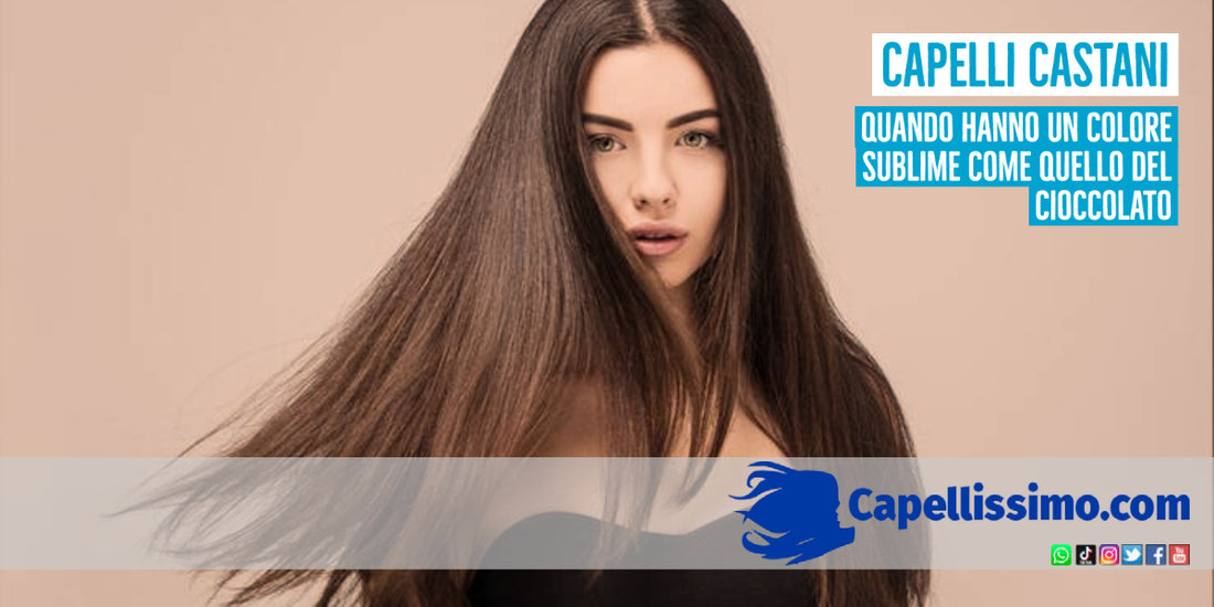 capelli castani color cioccolato