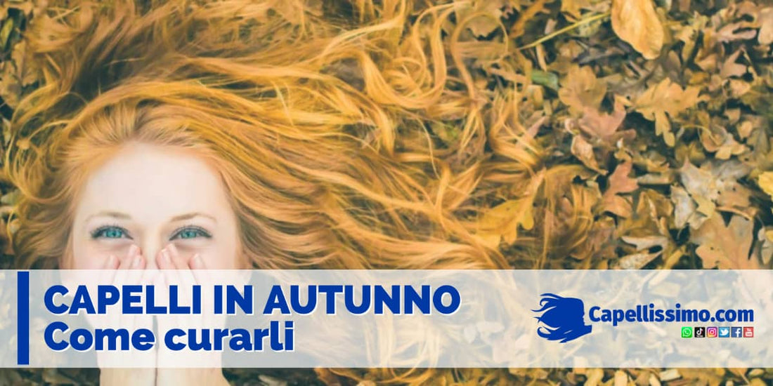 come curare capelli autunno