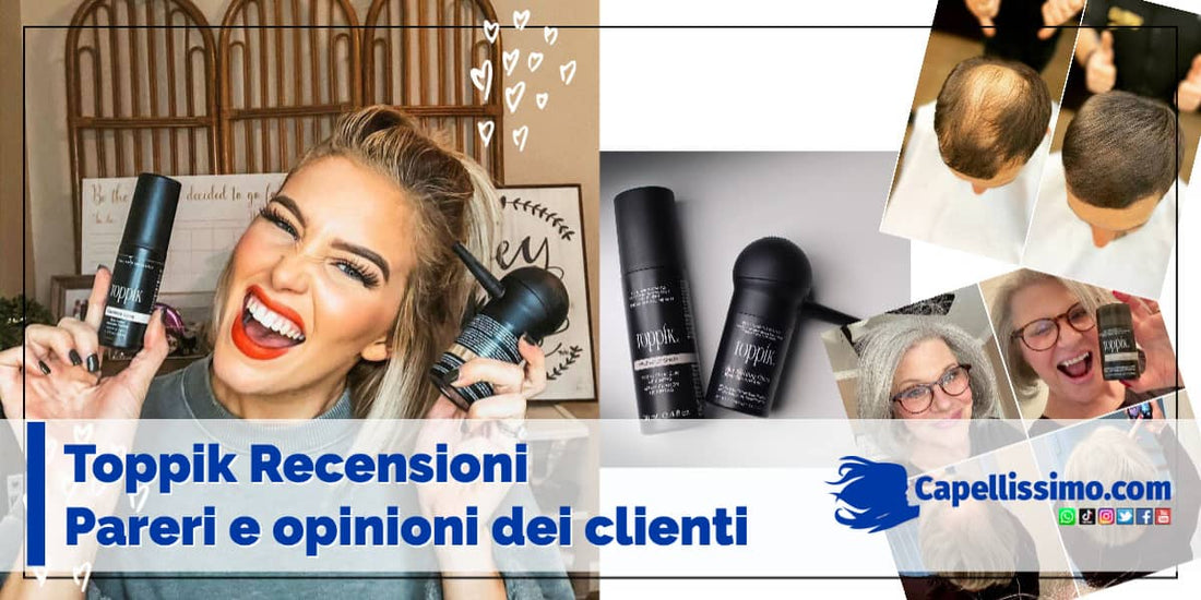 Le recensioni a Toppik, pareri e opinioni dei clienti alle fibre di cheratina