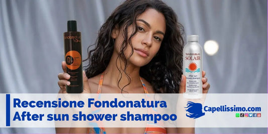 recensione fondonatura after sun shower shampoo