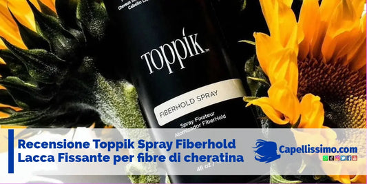 Recensione Toppik spray fiberhold fissativo fibre di cheratina