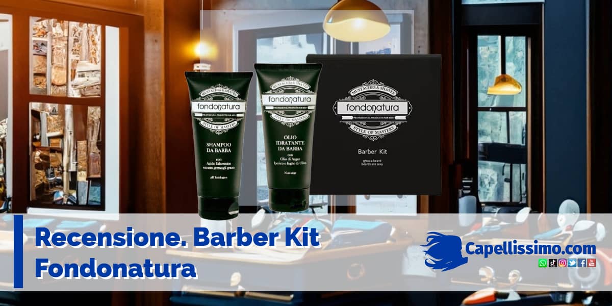 Fondonatura Barber Kit Recensioni e Opinioni 2023 capellissimo