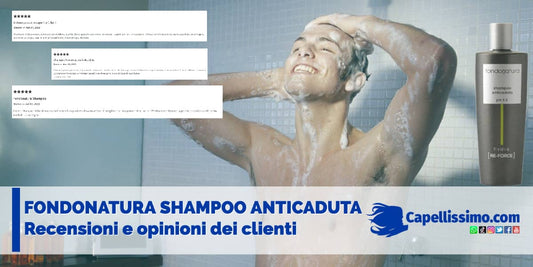 fondonatura shampoo anticaduta recensioni e opinioni clienti