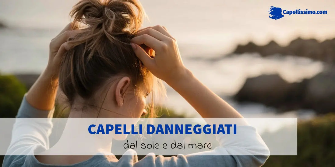 capelli rovinati al sole