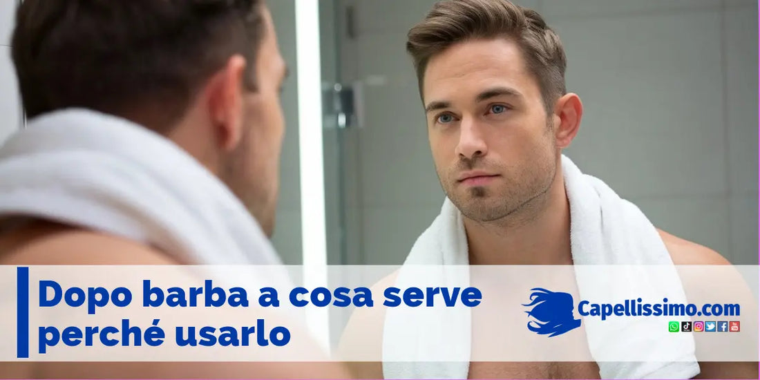 Dopo barba: a cosa serve e perché usarlo dopo la rasatura