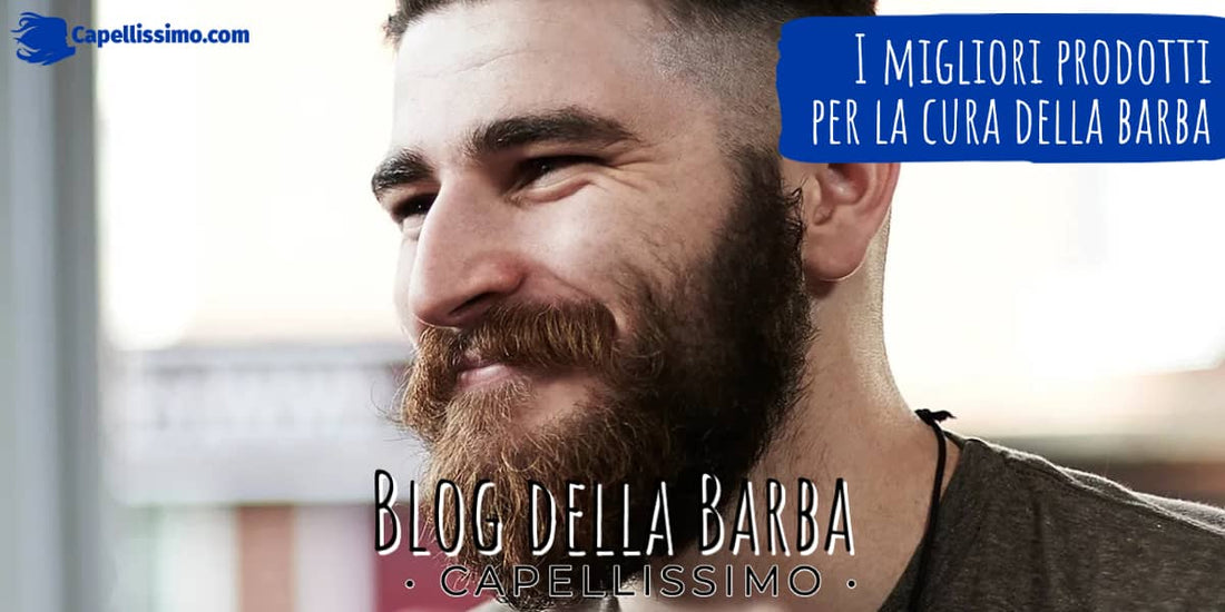 I migliori prodotti per la cura della barba