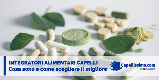 Integratori alimentari capelli migliori