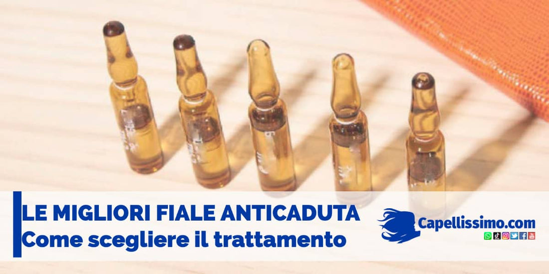 migliori fiale trattamenti anticaduta capelli