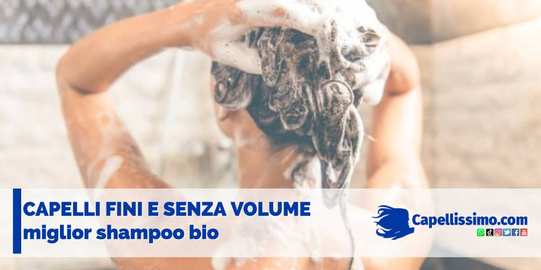 Il miglior Shampoo bio, per capelli fini e senza volume