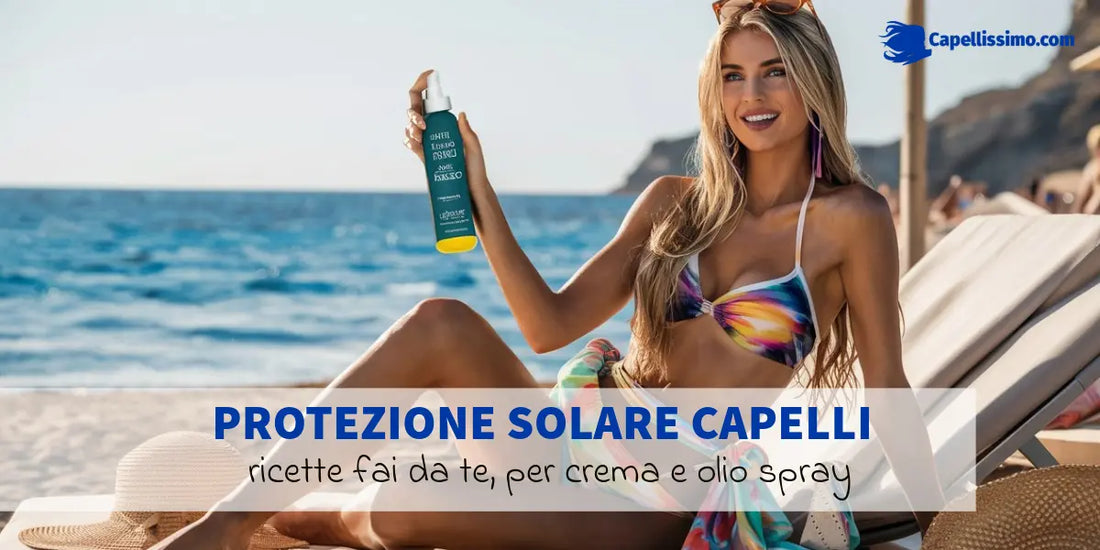 protezione solare capelli fai da te