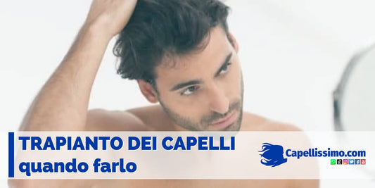 trapianto capelli quando farlo